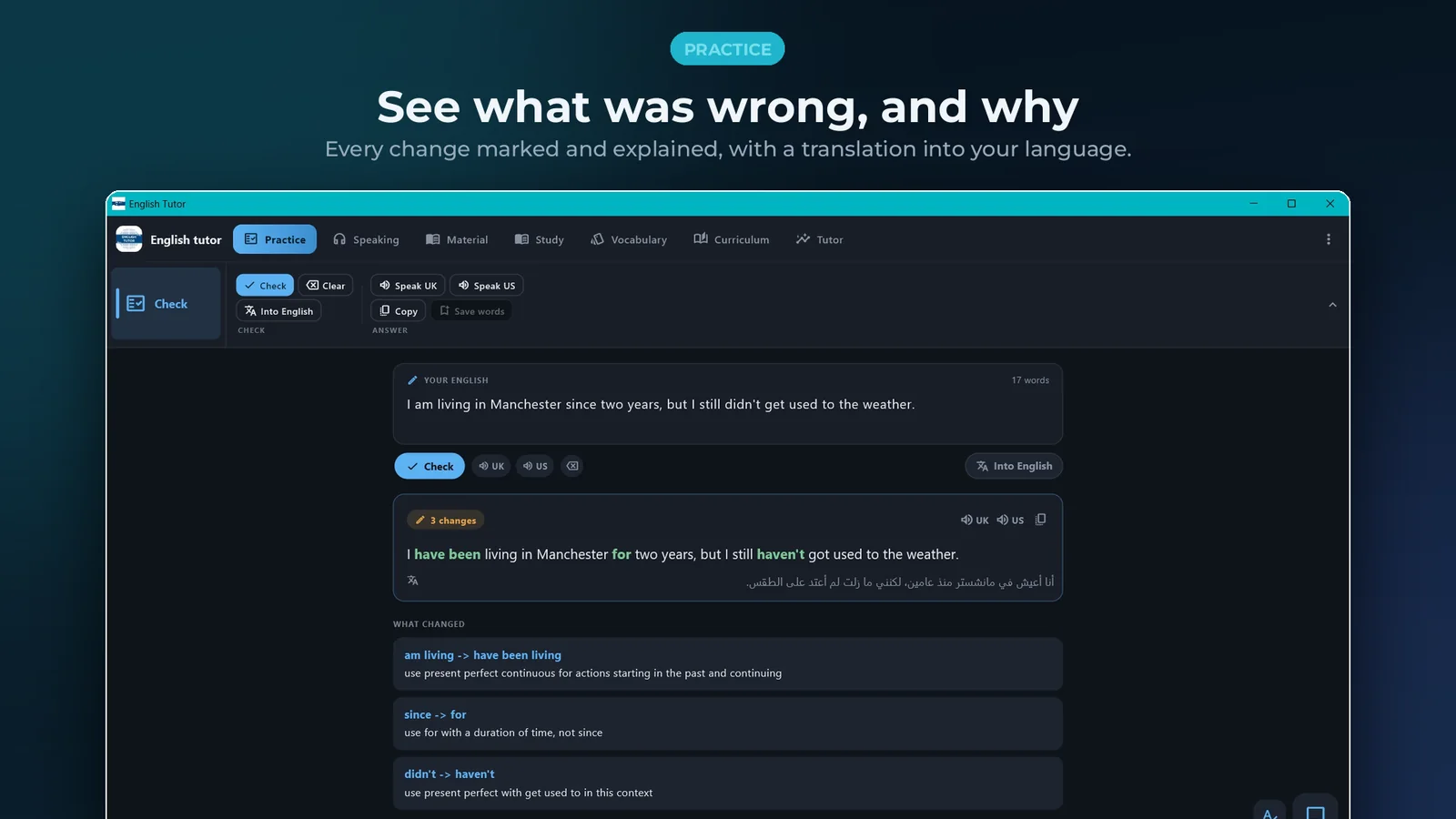 English tutor for Windows: See what was wrong, and why. Every change marked and explained, with a translation into your language