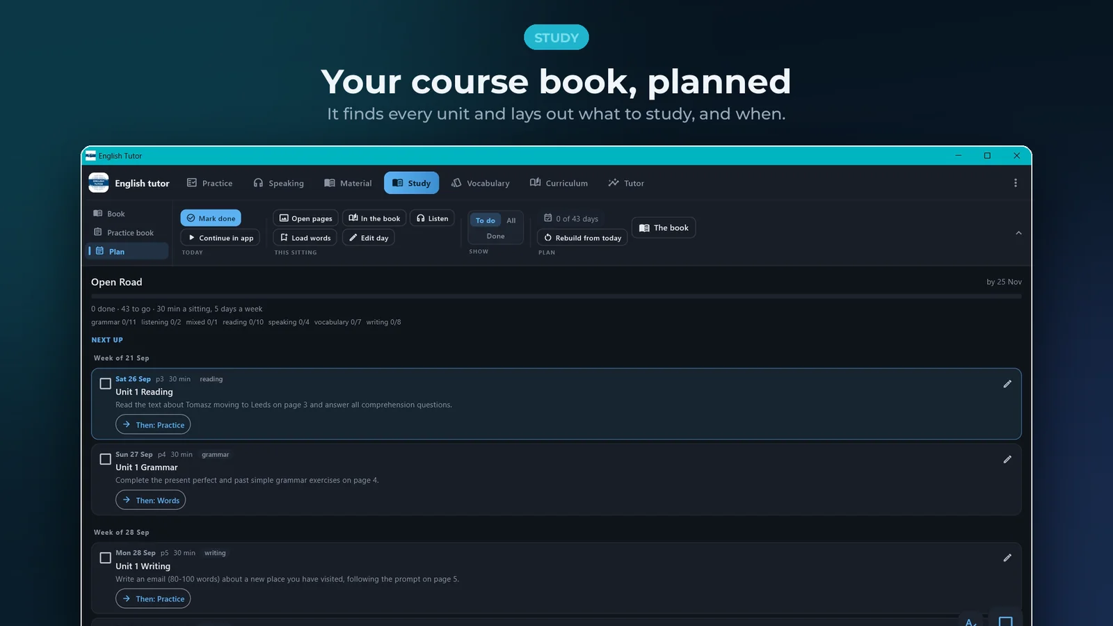 English tutor for Windows: Your course book, planned. It finds every unit and lays out what to study, and when